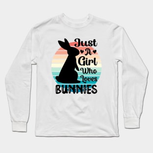 Just a girl who loves Bunnies 3 Long Sleeve T-Shirt